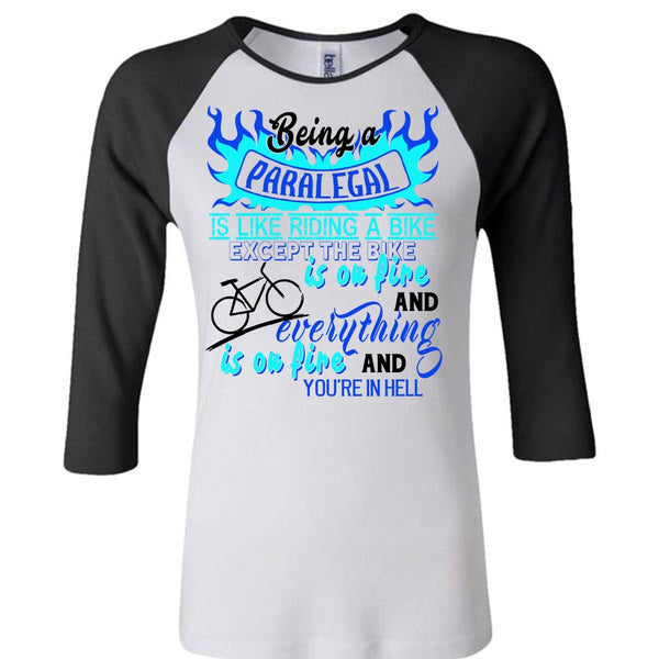 Being A Paralegal Is Like Riding A Bike T Shirt, Career T Shirt