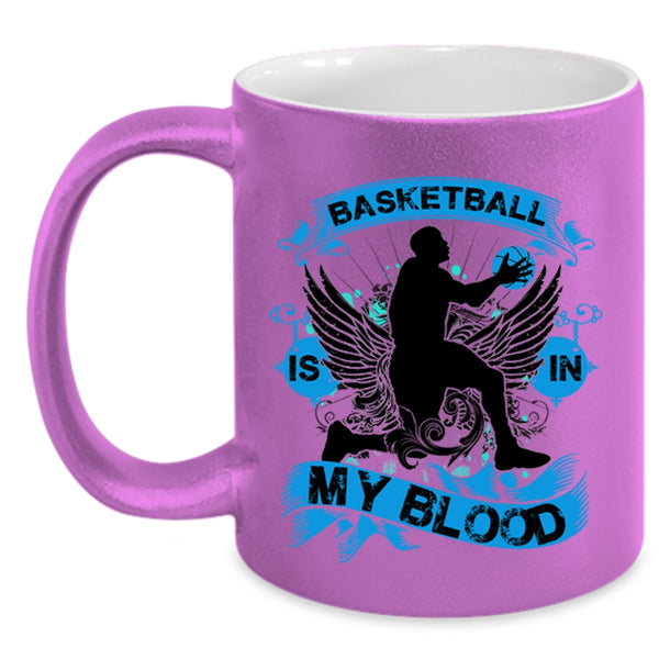 Cute Gift For Basketball Player Coffee Mug, Basketball Is In My Blood Accent Mug