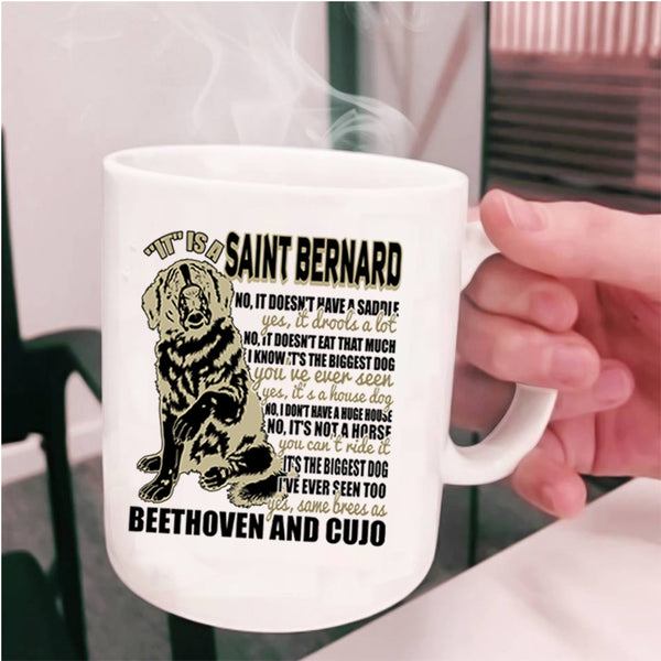 Cool Dog Lover Coffee Mug, It Is A Saint Bernard Cup