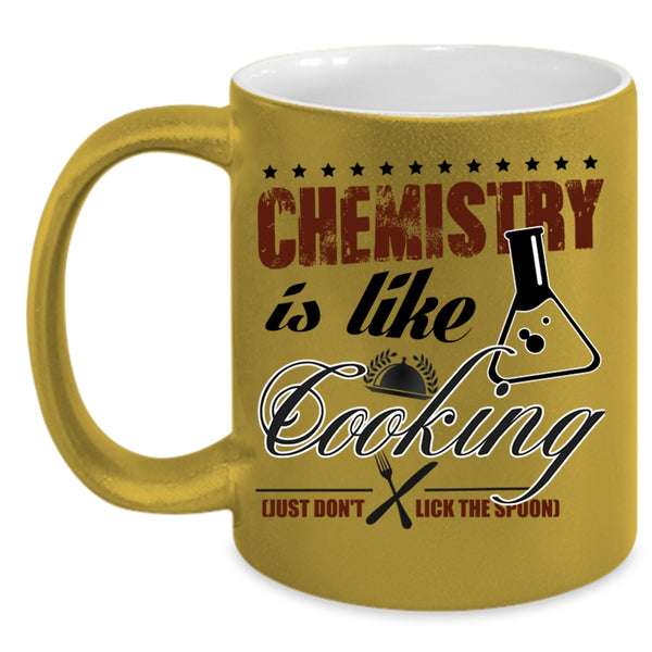 Awesome Chemist Coffee Mug, Chemistry Is Like Cooking Accent Mug