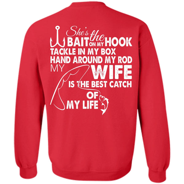 Wife Is The Best Catch Of My Life T Shirt, Favorite Sweatshirt
