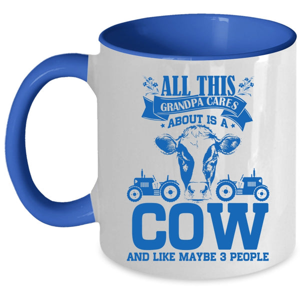Cool Grandpa Coffee Mug, All This Grandpa Cares About Is A Cow Accent Mug