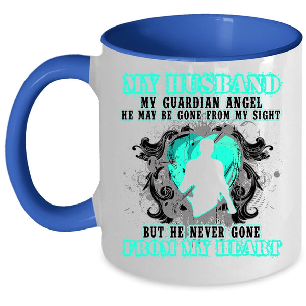 He Never Gone From My Heart Coffee Mug, My Husband My Guardian Angel Accent Mug