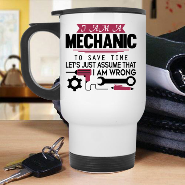 Awesome Gift For Engineers Travel Mug, I Am A Mechanic Mug