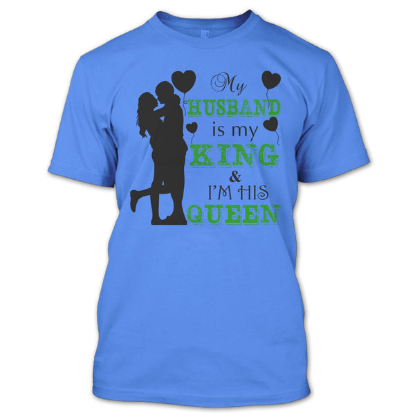 My Husband Is My King T Shirt, Gift For Wife T Shirt