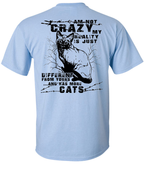 I Am Not Crazy T Shirt, I Love Cats T Shirt