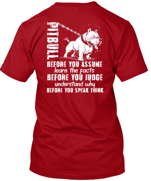 Pit Bull Before You Assume T Shirt, My Life T Shirt
