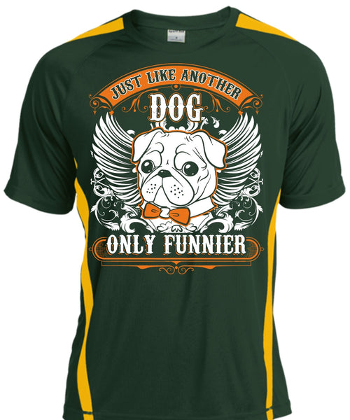 Just Like Another Dog T Shirt, My Pets T Shirt, Cool Shirt