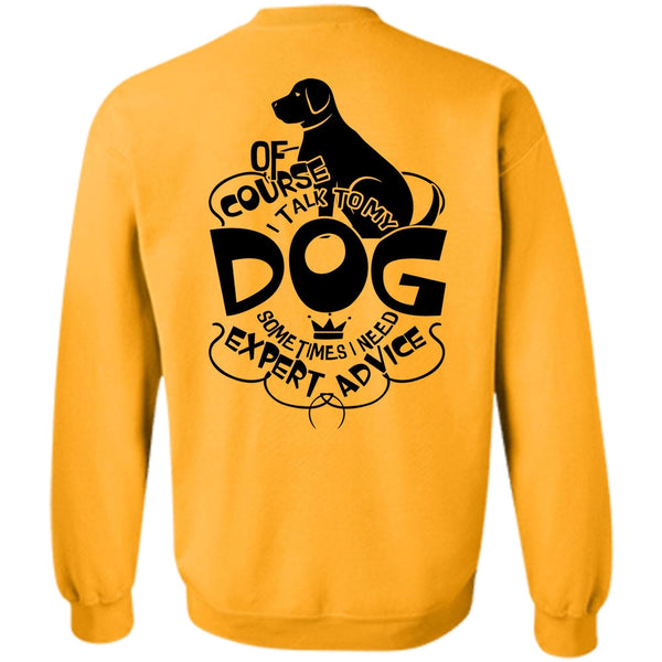 I Love Dog T Shirt, I Talk To My Dog Sweatshirt