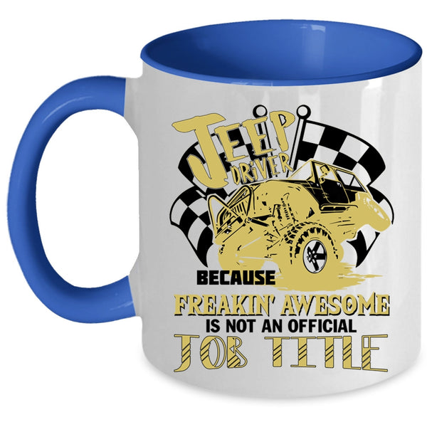 Not An Official Job Title Coffee Mug, Jeep Driver Accent Mug