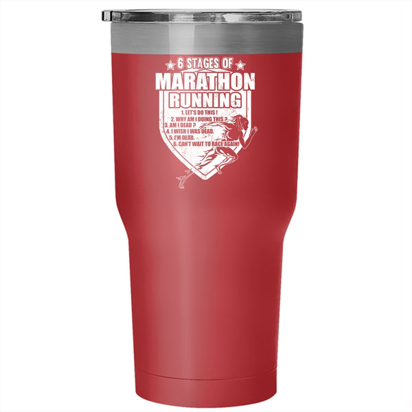 6 Stages Of Marathon Running Tumbler 30 oz Stainless Steel, Cool Marathon Runner Travel Mug