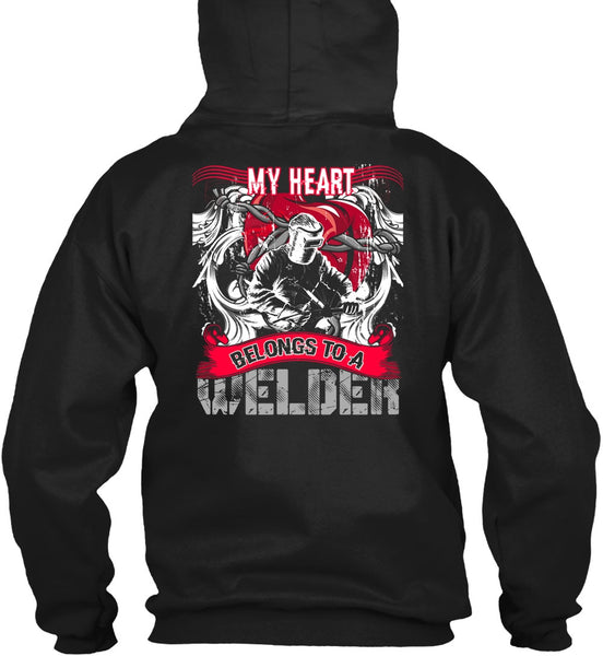 My Heart Belongs To A Welder T Shirt, Being A Welder T Shirt