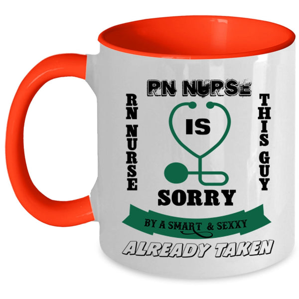 Gift For Husband Coffee Mug, Taken By A Smart RN Nurse Accent Mug