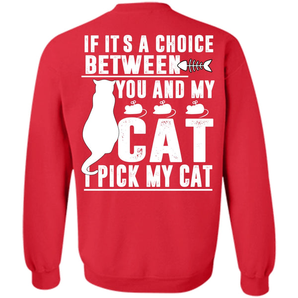 I Love My Cat T Shirt, I Pick My Cat Sweatshirt
