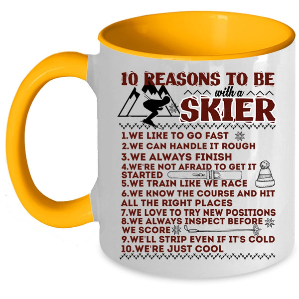 I Love Skier Coffee Mug, 10 Reasons To Be With A Skier Accent Mug