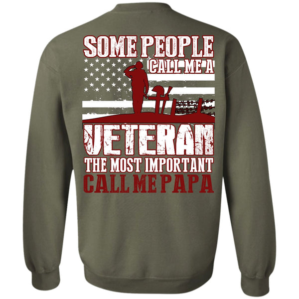 Call Me A Veteran T Shirt, I Love Papa Sweatshirt