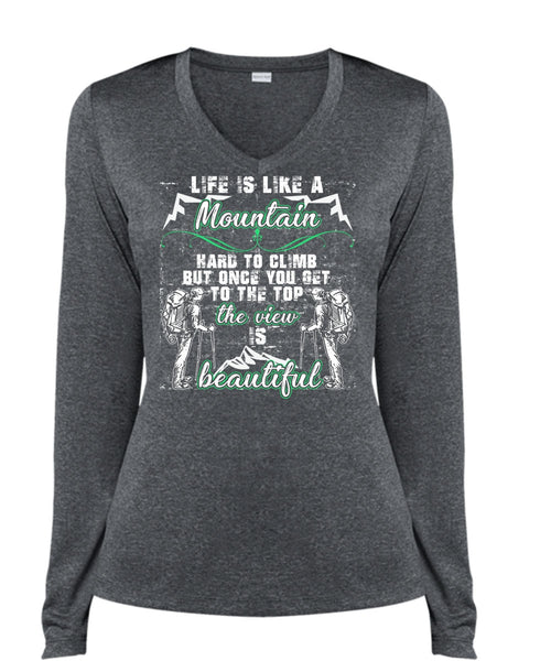 Life Is Like A Mountain T Shirt, The View Is Beautiful T Shirt, Cool Shirt (Ladies LS Heather V-Neck)