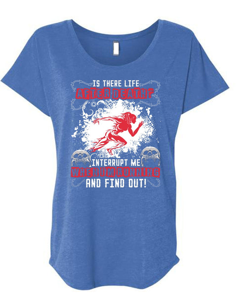 I'm Running T Shirt, Is There Life After Death T Shirt, Cool Shirt (Ladies' Triblend Dolman Sleeve)