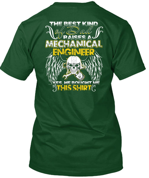 Dad Raises A Mechanical Engineer T Shirt, Being A Mechanic T Shirt