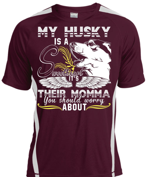 My Husky Is A Sweetheart T Shirt, It's Their Momma T Shirt, Cool Shirt