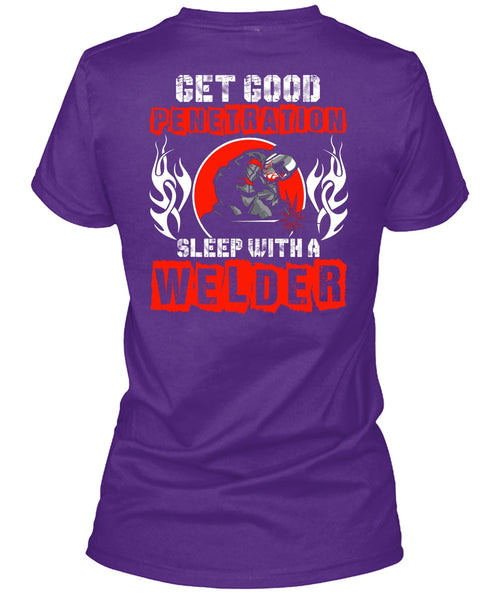 Sleep With A Welder T Shirt, Being A Welder T Shirt