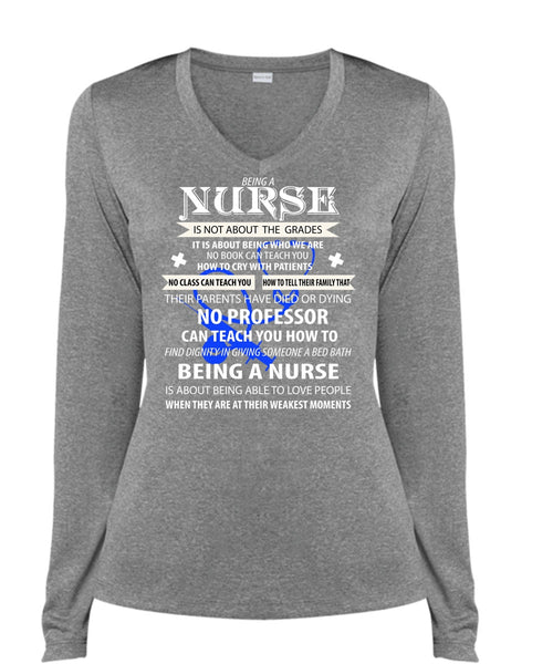 Being A Nurse Is Not About The Grades T Shirt, They Are At Their Weakest Moments T Shirt, Cool Shirt (Ladies LS Heather V-Neck)