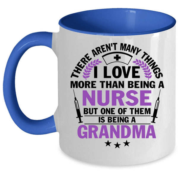 I Love Being A Grandma Coffee Mug, I Love Being A Nurse Accent Mug