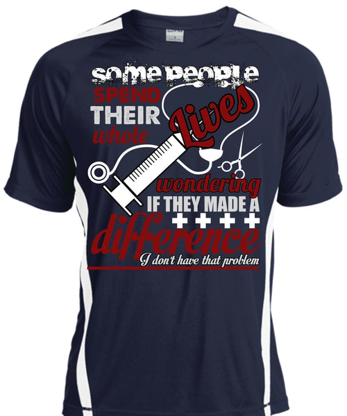 They Made A Difference T Shirt, Being A Nurse T Shirt, Cool Shirt