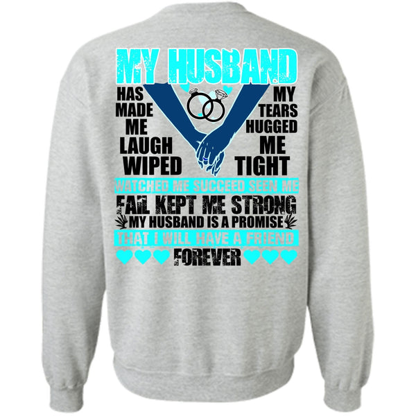 I Love Husband T Shirt, My Husband Has Made Me Laugh Sweatshirt