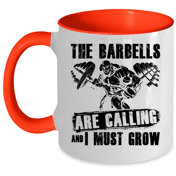 I Must Grow Coffee Mug, The Barbells Are Calling Accent Mug