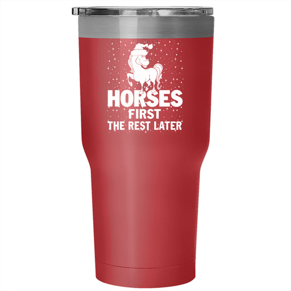 Horses First The Rest Later Tumbler 30 oz Stainless Steel, Merry Little Christmas Travel Mug