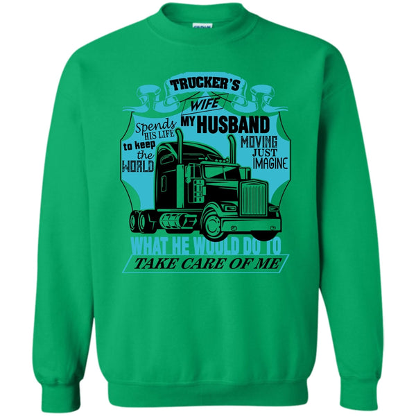 I Am A Trucker's Wife T Shirt, Trucker's Wife Sweatshirt