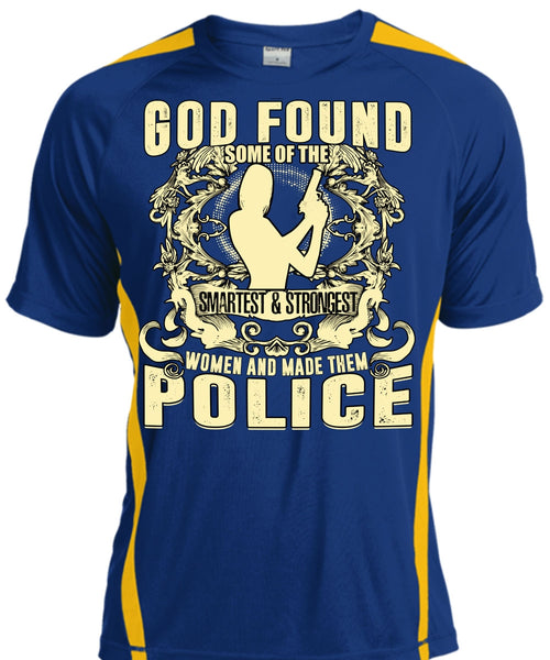 Made Them Police T Shirt, Smartest And Strongest T Shirt, Cool Shirt