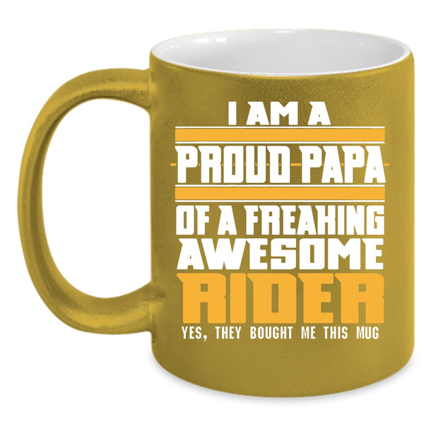 I Am A Proud Papa Of A Rider Coffee Mug, Awesome Rider Coffee Cup