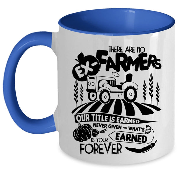 Awesome Farmers Coffee Mug, There Are No Ex-Farmers Accent Mug