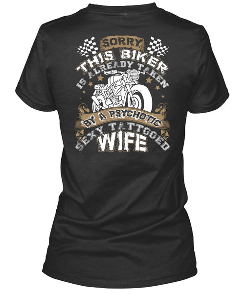 Tattooed Wife T Shirt, This Biker Is Already Taken By A Psychotic T Shirt