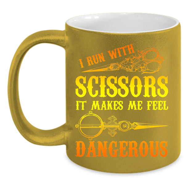 I Run With Scissors Coffee Mug, Funny Hairstylist Coffee Cup