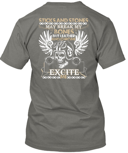 Sticks And Stones T Shirt, Being A Biker T Shirt