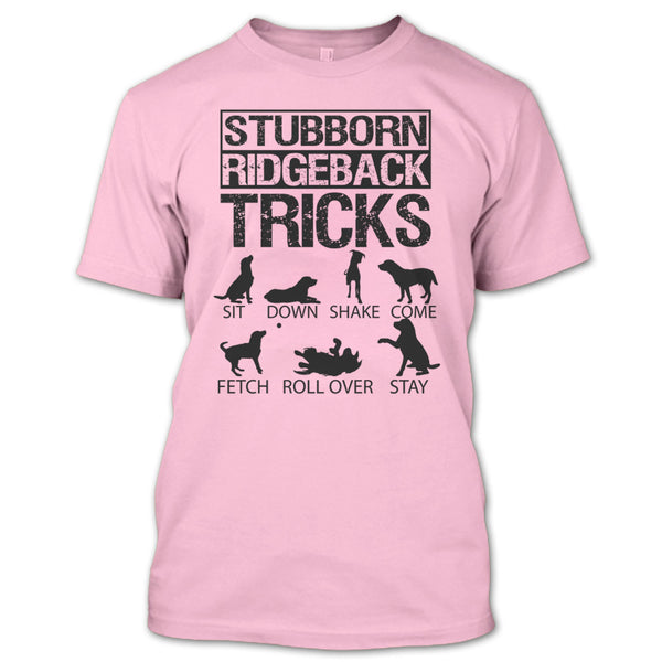 Stubborn Ridgeback Tricks T Shirt, I Am A Coolest Dog Lover T Shirt