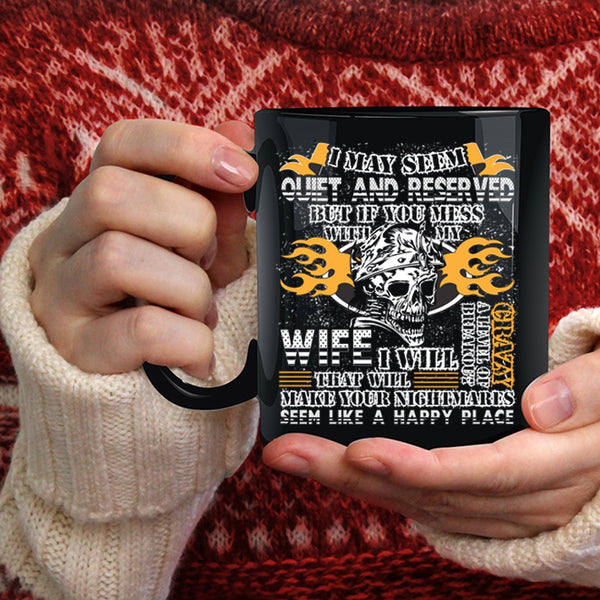 Don't Mess With My Wife Coffee Mug, Best Gift For My Husband Coffee Cup