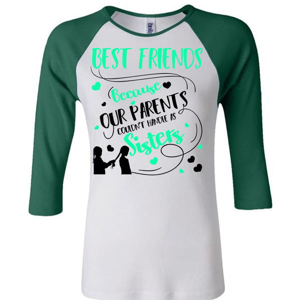 Our Parents Couldn't Handle As Sisters T Shirt, I Love Sister T Shirt, Awesome T-Shirts