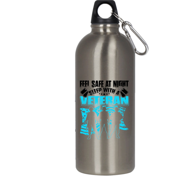 Feel Safe At Night Sleep With A Veteran 20 oz Stainless Steel Bottle,Cool Veteran's Wife Outdoor Sports Water Bottle