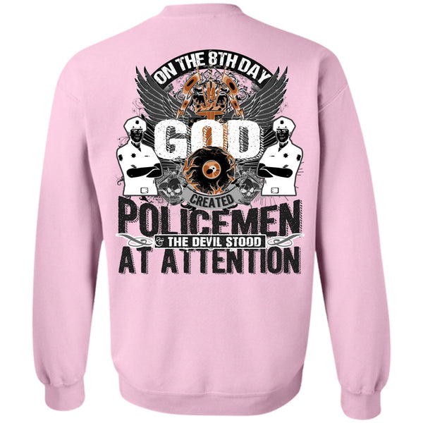 Being A Police T Shirt, God Created Policemen Sweatshirt