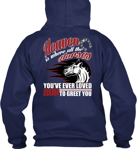 Heaven Is Where All The Horses T Shirt, Run To Greet You T Shirt