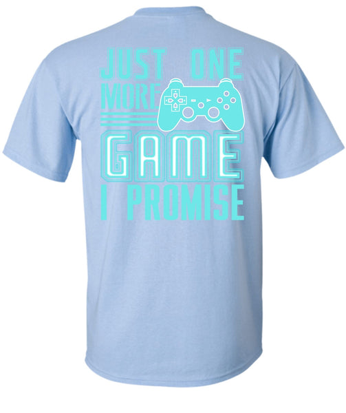 Just One More Game T Shirt, I Love Gaming T Shirt