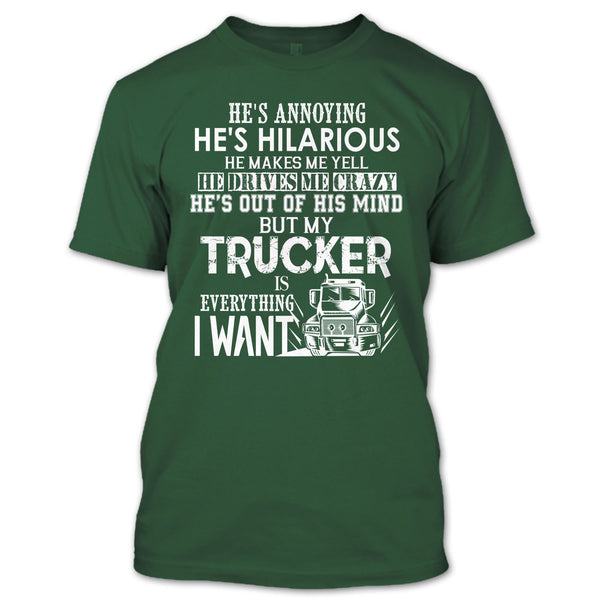 My Trucker Is Everything T Shirt, I Love My Trucker T Shirt