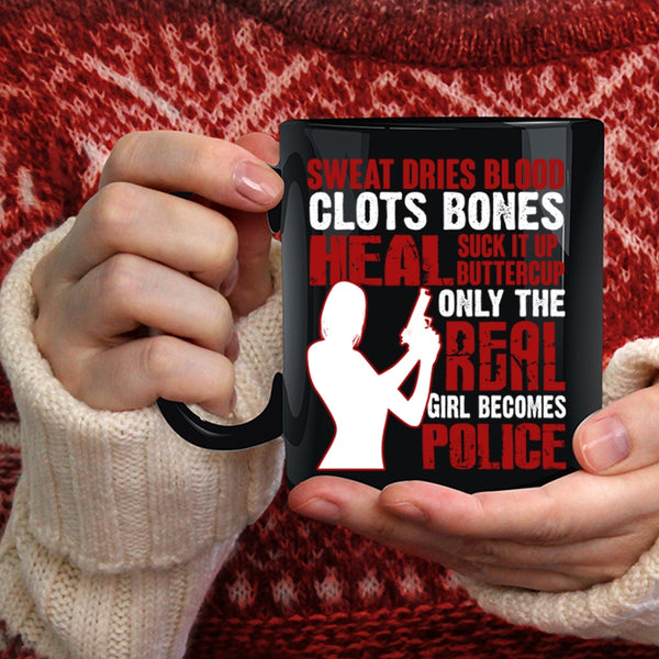 Only The Real Girl Becomes Police Coffee Mug, Awesome Girls Coffee Cup