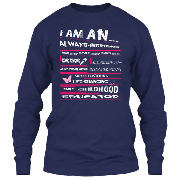 I Am An Always-Inspiring T Shirt, Early Childhood Education T Shirt