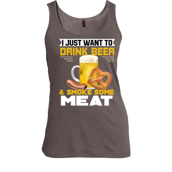 I Just Want To Drink Beer T Shirt, Smoke Some Meat Tank Top
