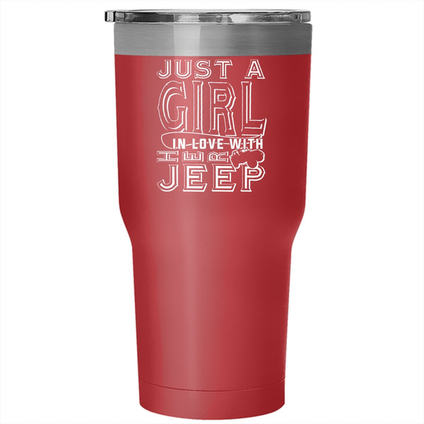 Just A Girl In Love With Her Jeep Tumbler 30 oz Stainless Steel, Cute Love Travel Mug
